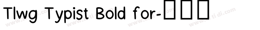 Tlwg Typist Bold for字体转换